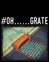 Load image into Gallery viewer, #oh......grate Hashtag T-shirt