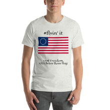 Load image into Gallery viewer, #flyinit Betsy Ross Flag Hashtag T-Shirt