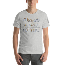 Load image into Gallery viewer, #hands+clay=Pottery Hashtag T-Shirt