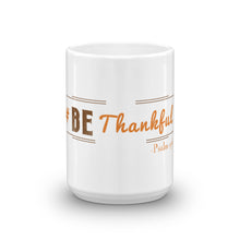 Load image into Gallery viewer, #BEthankful Hashtag Glossy Mug