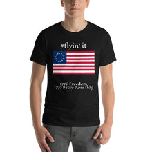 Load image into Gallery viewer, #flyinit Betsy Ross Flag Hashtag T-Shirt