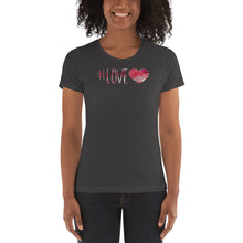 Load image into Gallery viewer, #Love Women&#39;s Hashtag T-Shirt