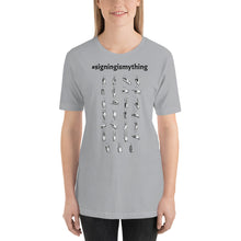 Load image into Gallery viewer, #signingismything Hashtag T-Shirt