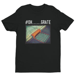 #oh......grate Hashtag T-shirt