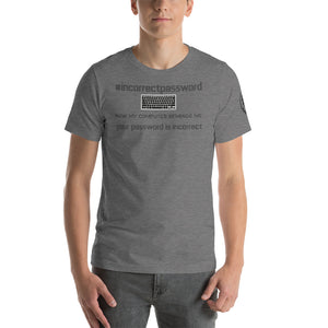 #incorrectpassword Hashtag T-Shirt