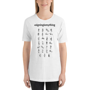 #signingismything Hashtag T-Shirt