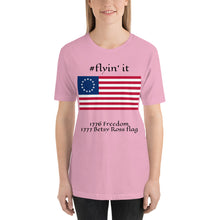 Load image into Gallery viewer, #flyinit Betsy Ross Flag Hashtag T-Shirt