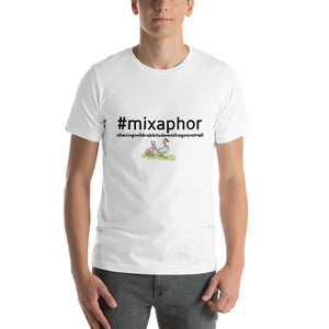 #mixaphor Hashtag T-Shirt