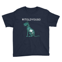 Load image into Gallery viewer, #itoldyouso Youth Hashtag T-Shirt