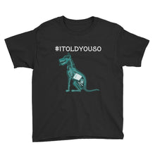 Load image into Gallery viewer, #itoldyouso Youth Hashtag T-Shirt