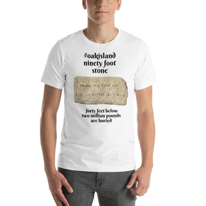#oakislandninetyfootstone Hashtag T-Shirt